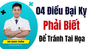 Quan hệ tình dục: 4 điều đại kỵ nam giới phải biết để tránh tai họa | Dr Nam Trần