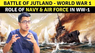 Ep#7: Battle of Jutland Explained in Hindi: Roles of Navy and Air Force in World War 1