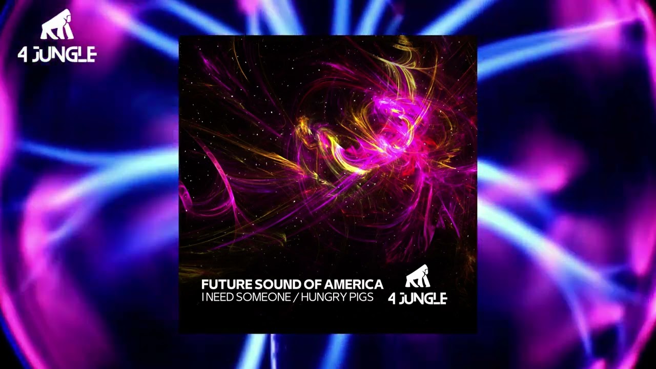 FUTURE SOUND OF AMERICA - I NEED SOMEONE