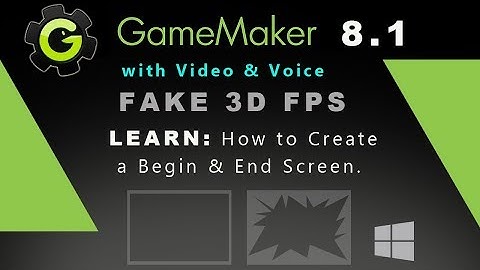 Game Maker 8.1: Fake 3D FPS, How to Create a Begin & End Screen.