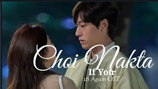 CHOI NAKTA - If You (18 AGAIN OST) lyrics Resimi