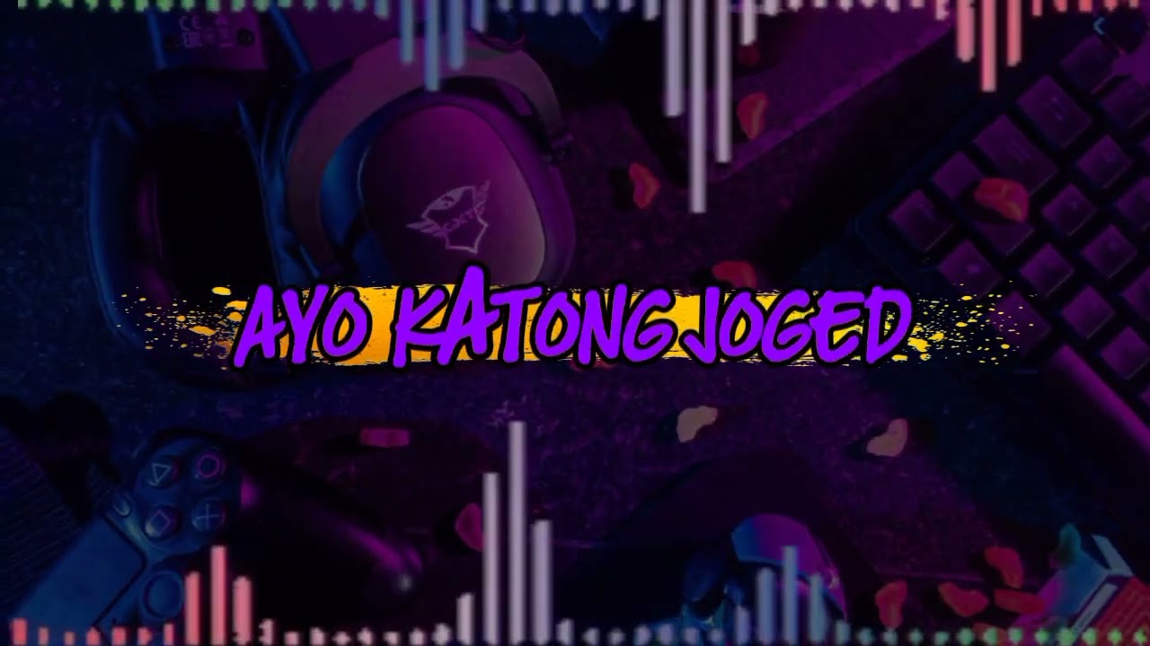 AYO KATONG JOGED || PARTY 2026 || 