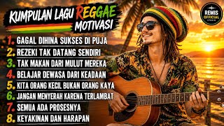 Kumpulan Lagu Reggae Motivasi Gagal Di Hina Sukses Di Puja  Slow Reggae