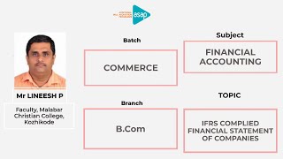ASAP Commerce Session 33 | 𝐁.𝐂𝐨𝐦 | 𝐈𝐅𝐑𝐒 𝐂𝐨𝐦𝐩𝐥𝐢𝐞𝐝 𝐅𝐢𝐧𝐚𝐧𝐜𝐢𝐚𝐥 𝐒𝐭𝐚𝐭𝐞𝐦𝐞𝐧𝐭 𝐨𝐟 𝐂𝐨𝐦𝐩𝐚𝐧𝐢𝐞𝐬 𝐛𝐲 𝐌𝐫 𝐋𝐢𝐧𝐞𝐞𝐬𝐡 𝐏