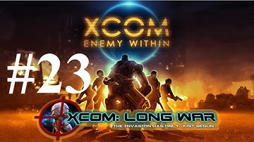 XCOM: Enemy Within Long War, 第二十三期，加拿大大型绑架飞船着陆任务。