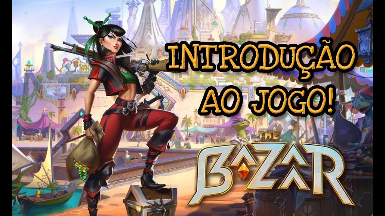 Bem-vindos ao The Bazaar! - Introdução para Novatos