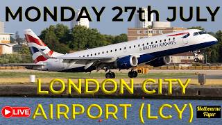 🔴 LIVE from London City Airport ( EGLC / LCY ) [27/JULY/2026]