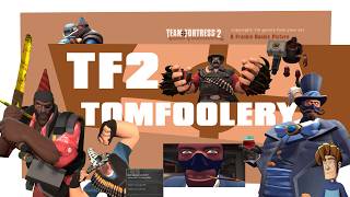 Tf2 Tomfoolery