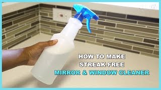 How to Make StreakFree Mirror & Window Cleaner | DIY IRL