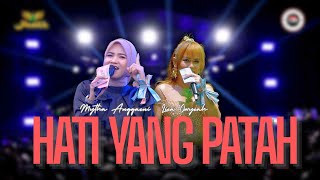 HATI YANG PATAH - MYTA ANGGRAENI FT LIEA OWYEAH |  Mardatila Group