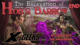 The Excavation of Hob's Barrow - Episode 8: The Awakening [Indie Folk Horror]