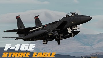DCS CINEMATIC | F-15E STRIKE EAGLE