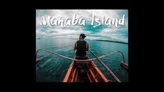 MAHABA ISLAND, SURIGAO (Travel VIdeo)