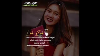 Quotes Literasi WA 30 detik || Lagu cinta terlarang