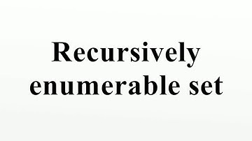 Recursively enumerable set