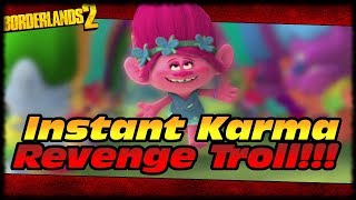 BORDERLANDS 2 INSTANT KARMA & EXPERT REVENGE TROLL!!! Borderlands 2 Barrel & Elevator Trolling!!!