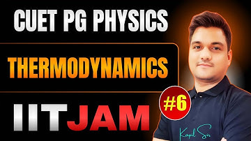 Thermodynamics iit jam Physics | Statistical physics |cuet pg 2025 physics | Ninjaprep kapil sir