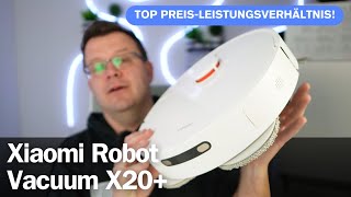 Xiaomi Robot Vacuum X20+: Top Preis-Leistungsverhältnis! Unser Test & Review 2024 I deutsch