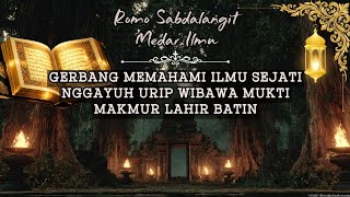 🔴 Gerbang Ilmu Sejati Nggayuh Urip Mukti Wibawa Makmur Lahir Batin‼️Daging Kabeh