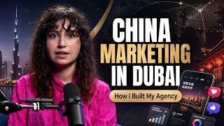 How I Built a China Digital Marketing Agency in Dubai | Chinese Influencers, KOLs & UAE Brands