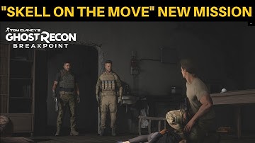Ghost Recon Breakpoint - NEW MISSION! "SKELL ON THE MOVE"