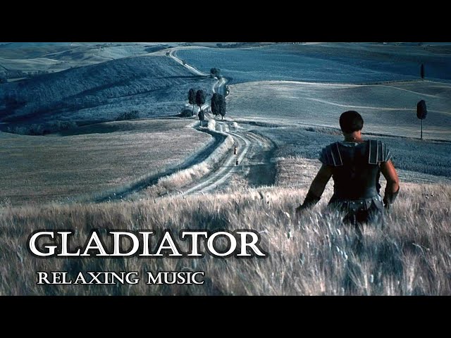 Gladiator · 1 Hour of Music to Relax | To sleep | Study class=