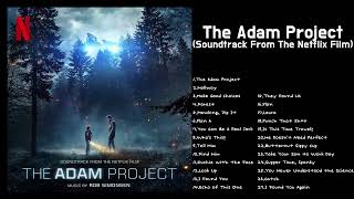 The Adam Project OST (Soundtrack From The Netflix Film)