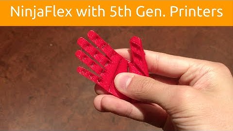 Printing NinjaFlex with Makerbot 5th Gen.