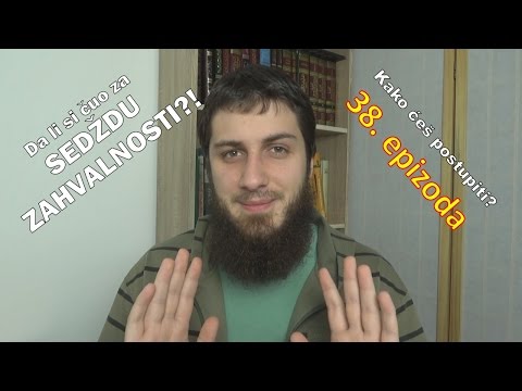 Kako ćeš postupiti? | Kako se zahvaliti Allahu? #38