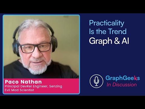 Practical Trends in Graph & AI with Paco Nathan