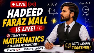🔴 LIVE NOW | 10th Class Mathematics Lecture | Hadeed Faraz Mall | HFM Academy