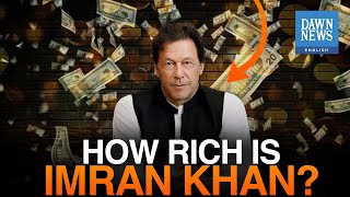 How Rich Is Imran Khan? | Dawn News English