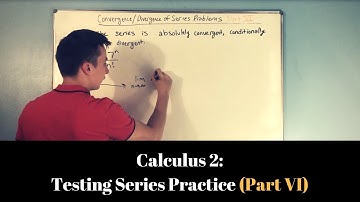 Calculus 2: Testing Series for Convergence or Divergence (Part VI)