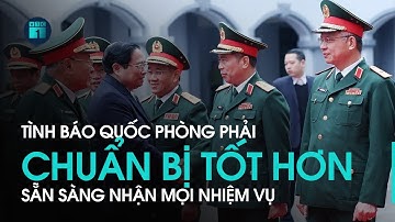 Thủ tướng Chính phủ: Tình báo Quốc phòng phải chuẩn bị tốt hơn, sẵn sàng nhận mọi nhiệm vụ | VTC1