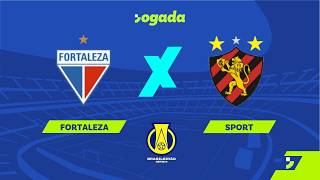 🔴 AO VIVO: FORTALEZA X SPORT | 15ª RODADA DA SÉRIE B 2026 | 28/06/2026