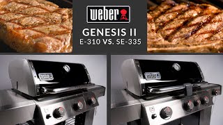 Weber Genesis II E310 vs Weber Genesis II SE335 Special Edition | Grill vs Grill