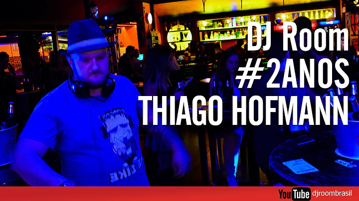 DJ Room #2 Anos | Thiago Hofmann