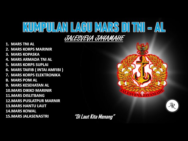 #TNI #AL KUMPULAN LAGU MARS DI TNI-AL ~ DI LAUT KITA MENANG ~ JALESVEVA JAYAMAHE class=