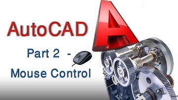 AutoCAD Designing: Part-2 Mouse Control and Units