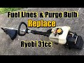 Ryobi trimmer fuel lines replaced w purge bulb  31cc 2 cycle 15 weed eater