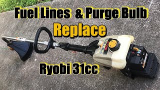 Ryobi Trimmer Fuel Lines Replaced w/ Purge Bulb  31cc 2 cycle 15'' Weed Eater