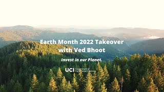 Earth Month 2022 Takeover with Ved Bhoot: Invest in our Planet