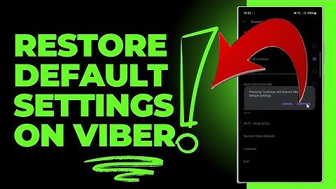 How To Easily Restore The Default Settings On Viber