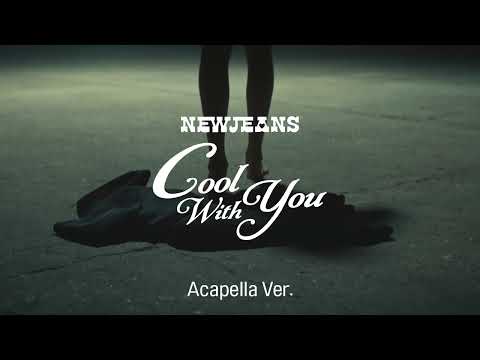 Clean Acapella NewJeans Cool With You