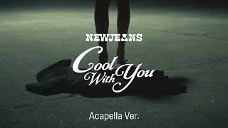 [Clean Acapella] NewJeans - Cool With You