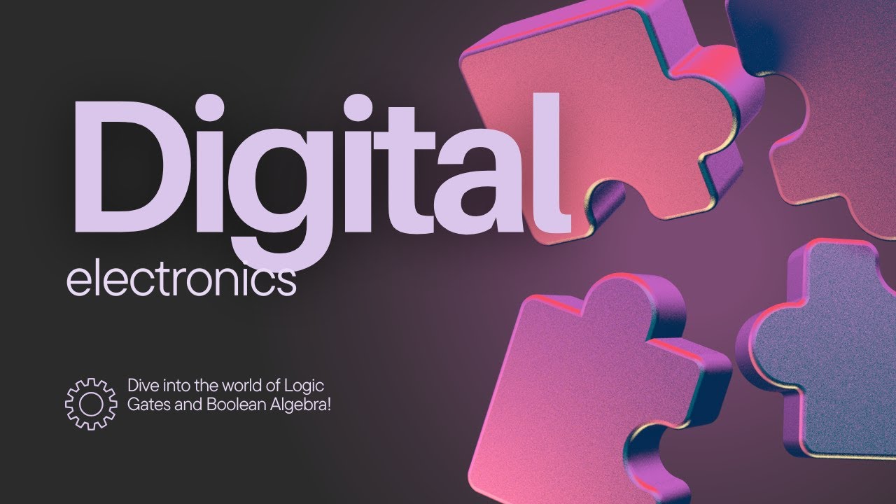 Digital Electronics Crash Course || EP-1.1 Basic and Universal Gates ...