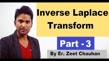 Inverse Laplace Transform I Part-3, based on Partial Fraction
