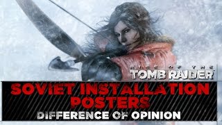 Rise of the Tomb Raider ★ Soviet Installation Posters Locations ★ Difference of Opinion Challenge