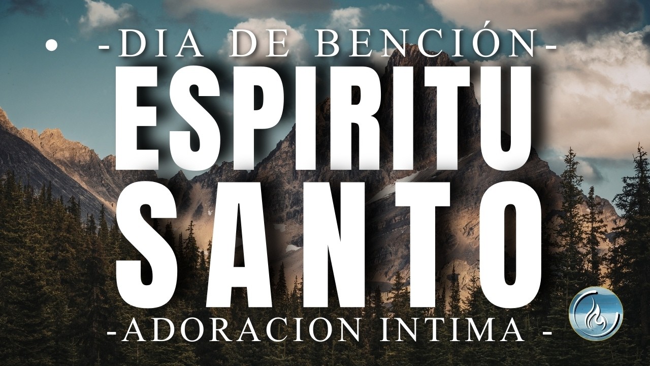 🙏🙌 Renueva tu ALMA -Día de BENDICIÓN- llename PRESENCIA DE DIOS