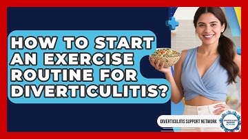 How To Start An Exercise Routine For Diverticulitis? - Diverticulitis Support Network